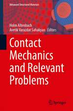Contact Mechanics and Relevant Problems