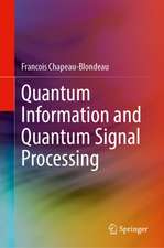 Quantum Information and Quantum Signal Processing