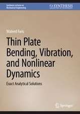 Thin Plate Bending, Vibration, and Nonlinear Dynamics