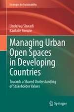Managing Urban Open Spaces in Developing Countries