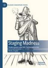 Staging Madness