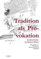 Tradition als Provokation