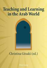 Teaching and Learning in the Arab World