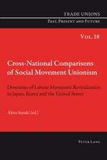 Cross-National Comparisons of Social Movement Unionism