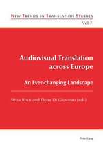 Audiovisual Translation Across Europe: An Ever-Changing Landscape