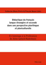 Didactique du français langue étrangère et seconde dans une perspective plurilingue et pluriculturelle