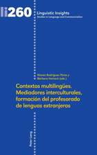 Contextos multilingües. Mediadores interculturales, formación del profesorado de lenguas extranjeras