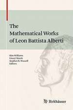 The Mathematical Works of Leon Battista Alberti