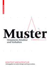 Muster: Ornament, Struktur und Verhalten