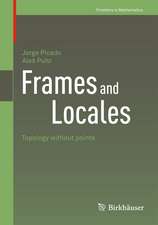 Frames and Locales: Topology without points