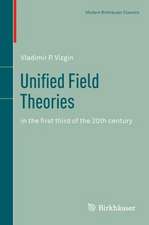 Unified Field Theories: in the first third of the 20th century