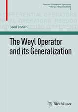 The Weyl Operator and its Generalization