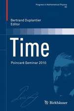 Time: Poincaré Seminar 2010