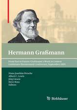 From Past to Future: Graßmann's Work in Context: Graßmann Bicentennial Conference, September 2009