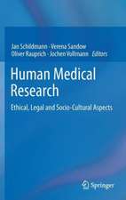 Human Medical Research: Ethical, Legal and Socio-Cultural Aspects