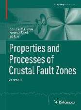 Properties and Processes of Crustal Fault Zones: Volume II