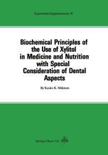 Biochemical Principles of the Use of Xylitol in Medicine and Nutrition with Special Consideration of Dental Aspects