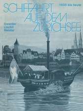 Schiffahrt auf dem Zürichsee: 1835 bis heute, Raddampfer Schraubendampfer Motorschiffe