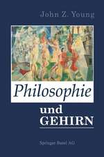 Philosophie und das Gehirn: Aus dem Englischen von Ingrid Horn