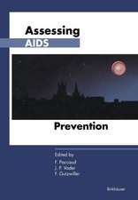 Assessing AIDS Prevention: Selected papers presented at the international conference held in Montreux (Switzerland), October 29–November 1, 1990