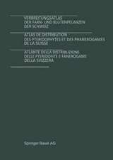 Verbreitungsatlas der Farn- und Blütenpflanzen der Schweiz Bd. 1 + 2