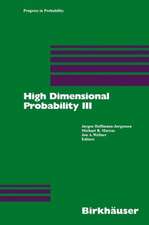 High Dimensional Probability III