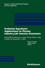 Evolution Equations: Applications to Physics, Industry, Life Sciences and Economics: EVEQ2000 Conference in Levico Terme (Trento, Italy), October 30–November 4, 2000