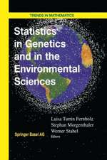 Statistics in Genetics and in the Environmental Sciences