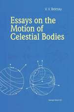 Essays on the Motion of Celestial Bodies