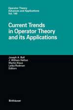 Current Trends in Operator Theory and its Applications