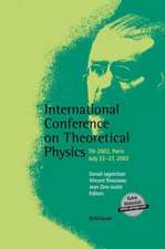 International Conference on Theoretical Physics: TH-2002, Paris, July 22–27, 2002