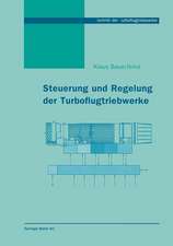 Steuerung und Regelung der Turboflugtriebwerke