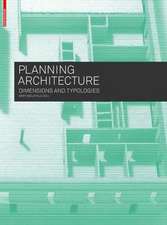 Planning Architecture – Dimensions and Typologies