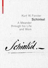 Schinkel – A Meander through his Life and Work