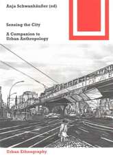 Sensing the City – A Companion to Urban Anthropology