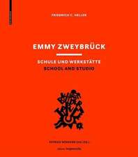 Emmy Zweybrück – Schule und Werkstätte / School and Studio