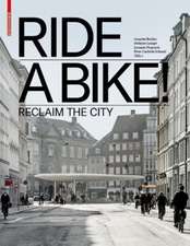 Ride a Bike! – Reclaim the City