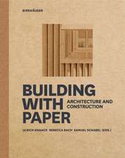 Building with Paper – Architecture and Construction