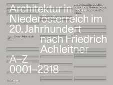 Architektur in Niederösterreich im 20. Jahrhundert nach Friedrich Achleitner