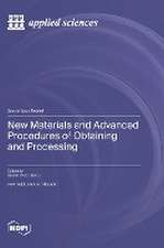 New Materials and Advanced Procedures of Obtaining and Proce