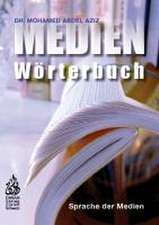 Abdel Aziz, M: Medien Wörterbuch