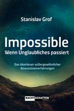 Impossible. Wenn Unglaubliches passiert