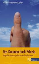 Das Daumen-hoch-Prinzip