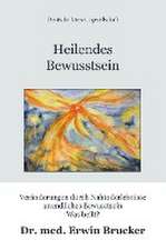 Heilendes Bewusstsein