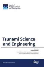 Tsunami Science and Engineering