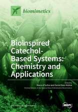 Bioinspired Catechol- Based Systems