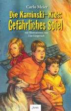 Meier, C: Kaminski-Kids: Gefährliches Spiel