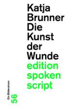 Die Kunst der Wunde