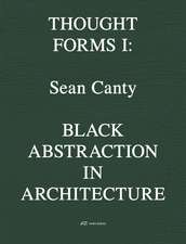 Black Abstraction in Architecture: Thought Forms I