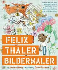 Felix Thaler, Bildermaler